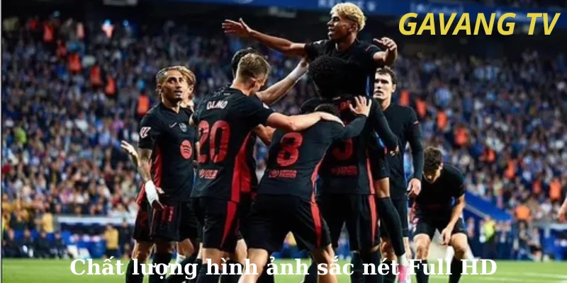 Chất lượng hình ảnh sắc nét Full HD
